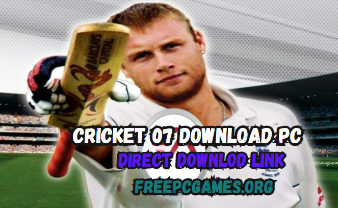 Cricket 07 Download PC Game Free [Highly Compressed]